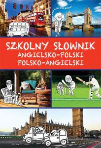Szkolny słownik angielsko-polski, polsko-angielski - Kawałko Justyna [KSIĄŻKA]