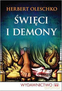 Święci i demony - Oleschko Herbert [KSIĄŻKA]