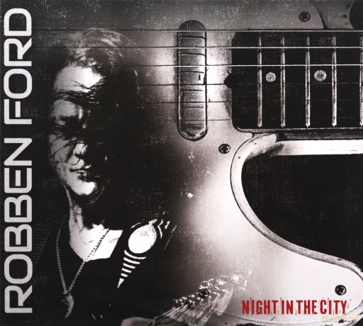 Robben Ford: Night In The City (digipack) [CD]