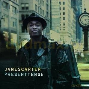 James Carter: Present Tense [CD]
