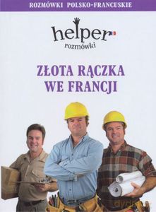 Złota rączka we Francji - Gordon Jacek [KSIĄŻKA]