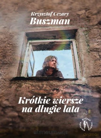 Krótkie wiersze na długie lata - Krzysztof Cezary Buszman [KSIĄŻKA]