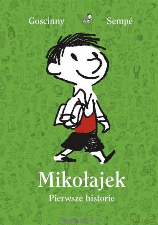 Mikołajek. Pierwsze historie - Ren Goscinny, Jean-Jacques Semp, Barbara Grzegorzewska [KSIĄŻKA]