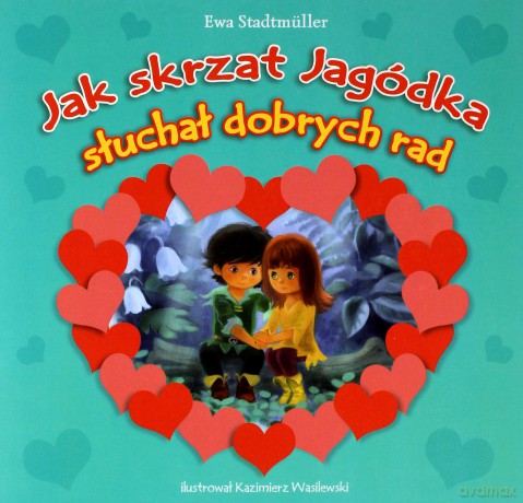 jak skrzat jagodka sluchal dobrych rad - ewa stadtmuller [KSIĄŻKA]