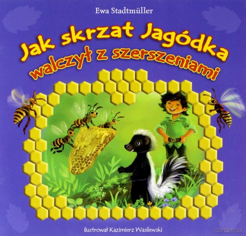 jak skrzat jagodka walczyl z szerszeniami - ewa stadtmuller [KSIĄŻKA]