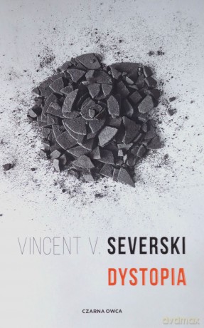 Sekcja (Tom 4) Dystopia - Vincent V. Severski [KSIĄŻKA]