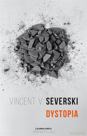 Sekcja (Tom 4) Dystopia - Vincent V. Severski [KSIĄŻKA]