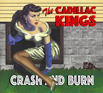Cadillac Kings: Crash And Burn [CD]
