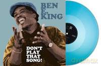 Ben E. King: Dont Play That Song! (Turquoise) [Winyl]