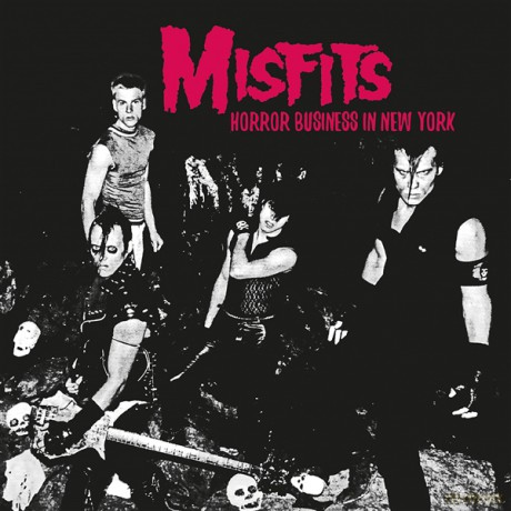 Misfits: Horror Business In New York (FM Broadcast At Irving Plaza. 1982) [Winyl]