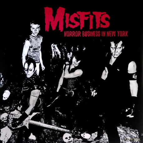 Misfits: Horror Business In New York (FM Broadcast At Irving Plaza. 1982) [Winyl]