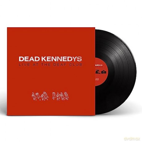 Dead Kennedys: Live At The Deaf Club [Winyl]
