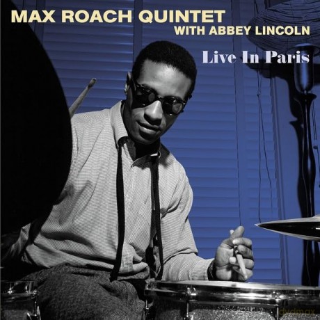 Max Roach Quintet With Abbey Lincoln: Live In Paris [Winyl]