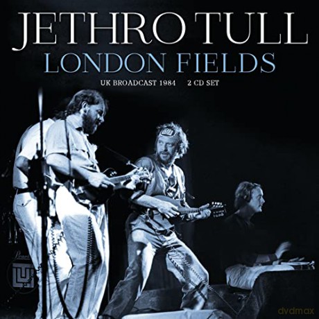 Jethro Tull: London Fields [2CD]