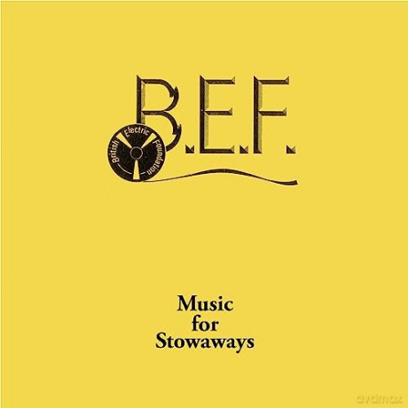 B.E.F.: Music For Stowaways [Winyl]