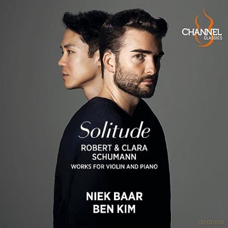 Niek Baar & Ben Kim: Robert & Clara Schumann: Solitude [CD]