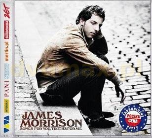 James Morrison: Songs For You, Truths For Me (Polska Cena !!!) [CD]
