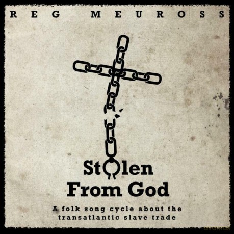 Reg Meuross: Stolen From God [CD]