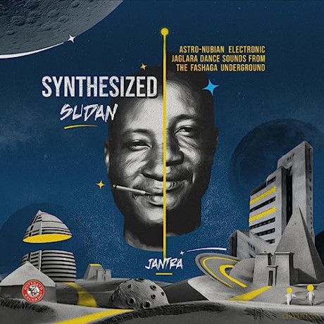Jantra: Synthesized Sudan: Astro-Nubian Electronic Jaglara Dance Sounds From The Fashaga Underground [Winyl]