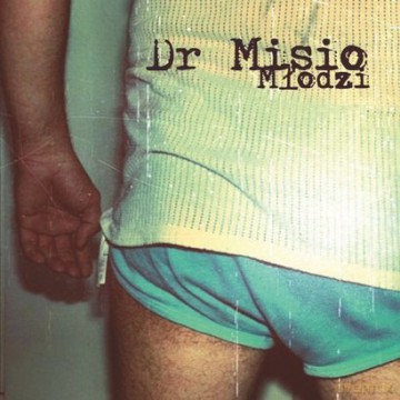 Dr Misio: Młodzi [CD]