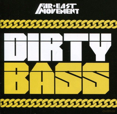 Far East Movement: Dirty Bass (Deluxe) [CD]