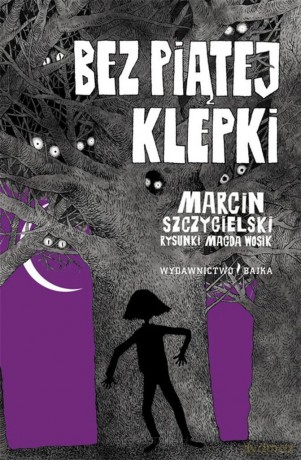 Bez piątej klepki - Marcin Szczygielski [KSIĄŻKA]
