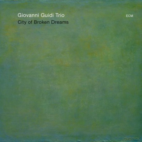 Giovanni Guidi Trio: City Of Broken Dreams [CD]