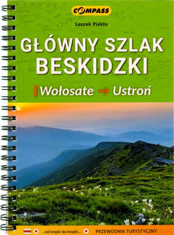 Główny Szlak Beskidzki Wołosate-Ustroń przewodnik - Leszek Piekło [KSIĄŻKA]