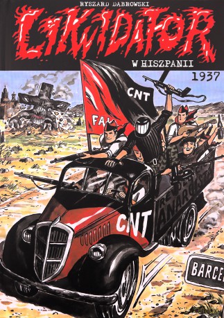 Likwidator w Hiszpanii 1937 - Ryszard Dąbrowski [KOMIKS]