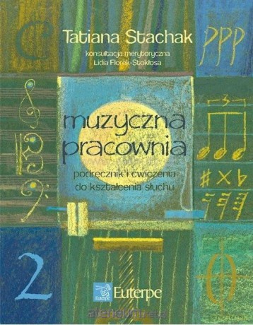 Muzyczna pracownia 2 - Tatiana Stachak [KSIĄŻKA]