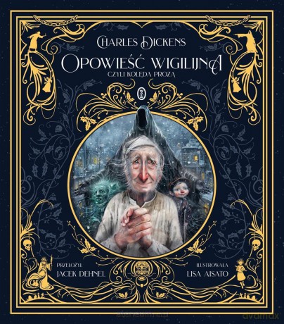 Opowieść wigilijna, czyli kolęda prozą - Charles Dickens [KSIĄŻKA]