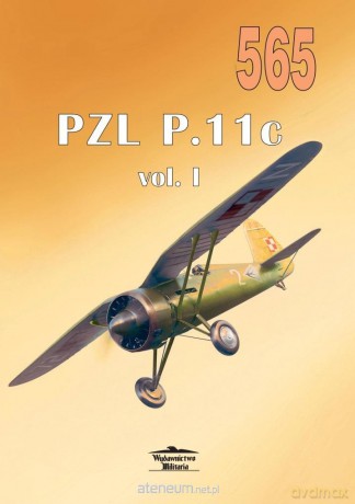 Pzl P.11c vol.I 565 [KSIĄŻKA]