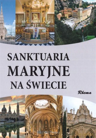Sanktuaria Maryjne na świecie (szare) - Adam Dylewski [KSIĄŻKA]