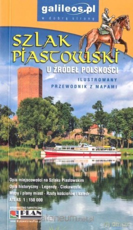 Szlak Piastowski - przewodnik [KSIĄŻKA]