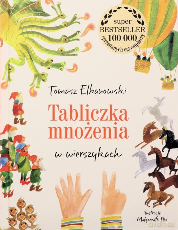 Tabliczka mnożenia w wierszykach - Tomasz Elbanowski, Małgorzata Flis [KSIĄŻKA]