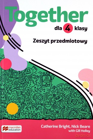 Together SP 4 Zeszyt do języka angielskiego - Catherine Bright, Nick Beare, Gill Holley [KSIĄŻKA]