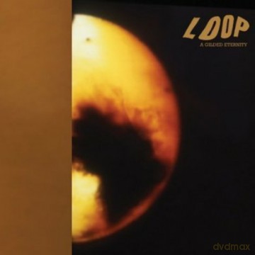 Loop: A Gilded Eternity [CD]