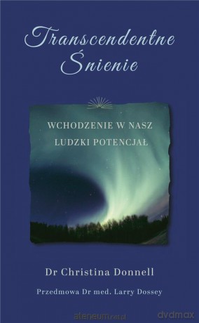Transcendente Śnienie - Christina Donnell [KSIĄŻKA]