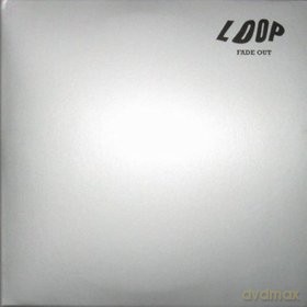Loop: Fade Out [CD]