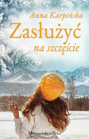 Zasłużyć na szczęście - Anna Karpińska [KSIĄŻKA]