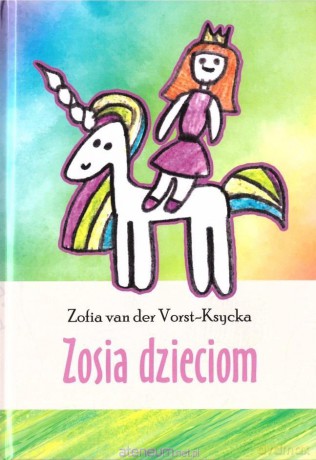 Zosia dzieciom - Zofia van der Vorst-Ksycka [KSIĄŻKA]