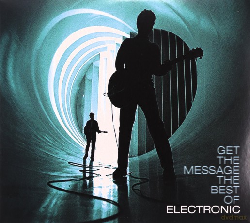 Electronic: Get The Message - The Best Of [2CD]