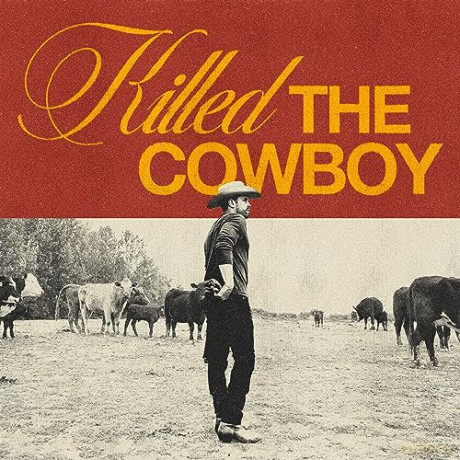 Dustin Lynch: Killed The Cowboy [CD]