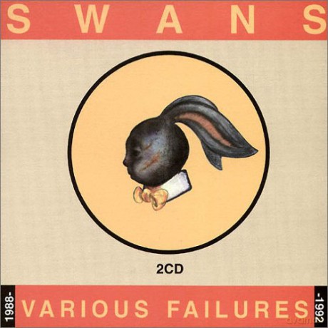 Swans: Various Failures [2CD]
