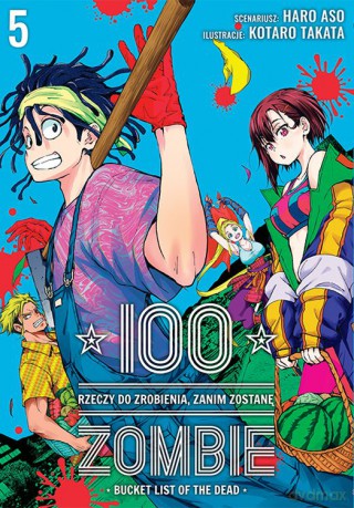 100 rzeczy do zrobienia, zanim zostanę zombie (Tom 5) - Asou Haro, Takat Koutarou [KOMIKS]