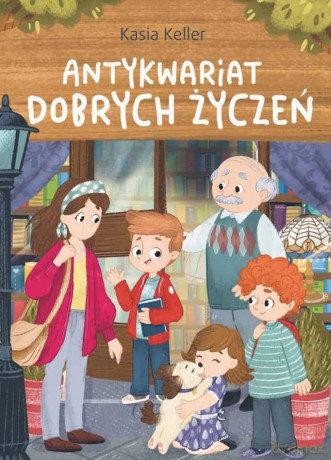 Antykwariat dobrych życzeń - Katarzyna Keller [KSIĄŻKA]