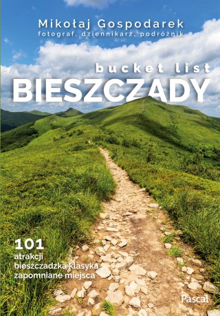 Bucket list Bieszczady - Mikołaj Gospodarek [KSIĄŻKA]
