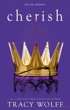 Cherish: Meet your new epic vampire romance addiction! wer. angielska - Tracy Wolff [KSIĄŻKA]
