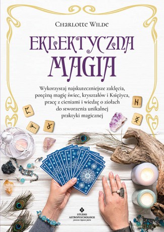 Eklektyczna magia - Charlotte Wilde [KSIĄŻKA]