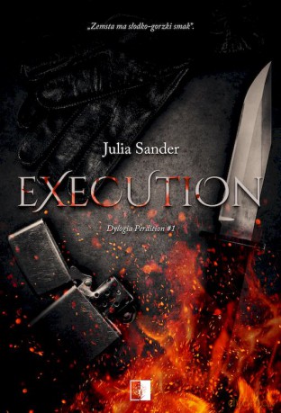 Execution. Dylogia Perdition (Tom 1) - Julia Sander [KSIĄŻKA]